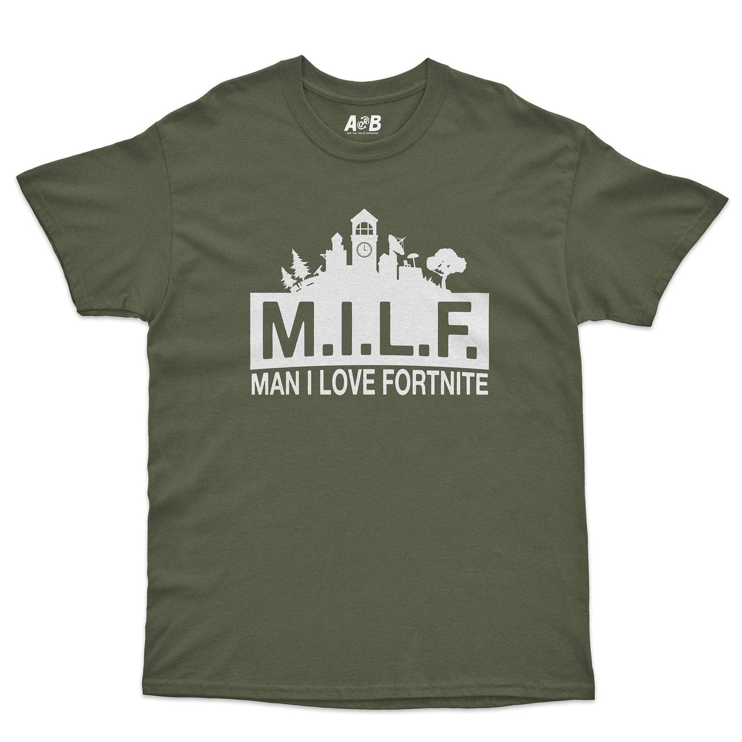 A-or-B-Tees T-Shirt Military Green / S M.I.L.Fortnite T-Shirt