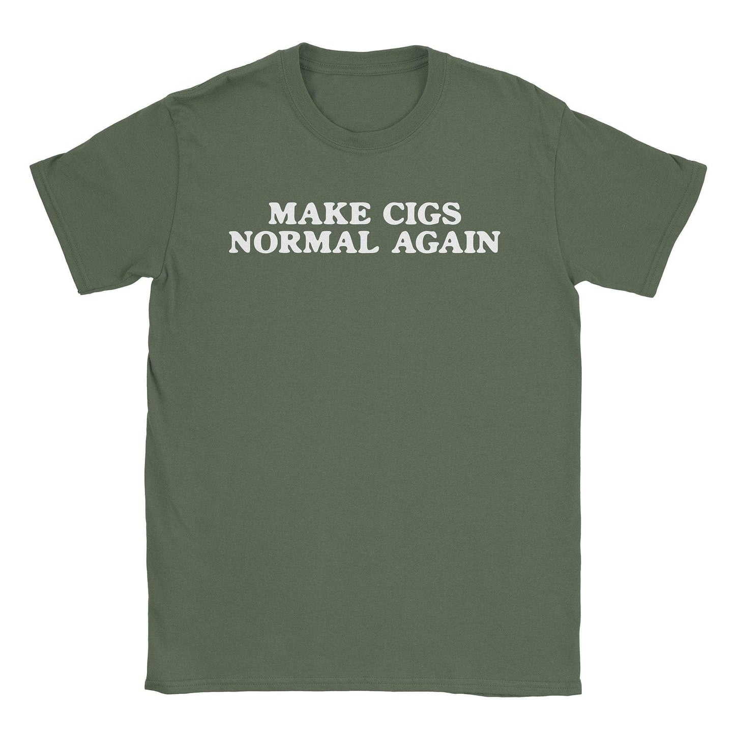 A-or-B-Tees T-Shirt Military Green / S Make Cigs Normal T-Shirt
