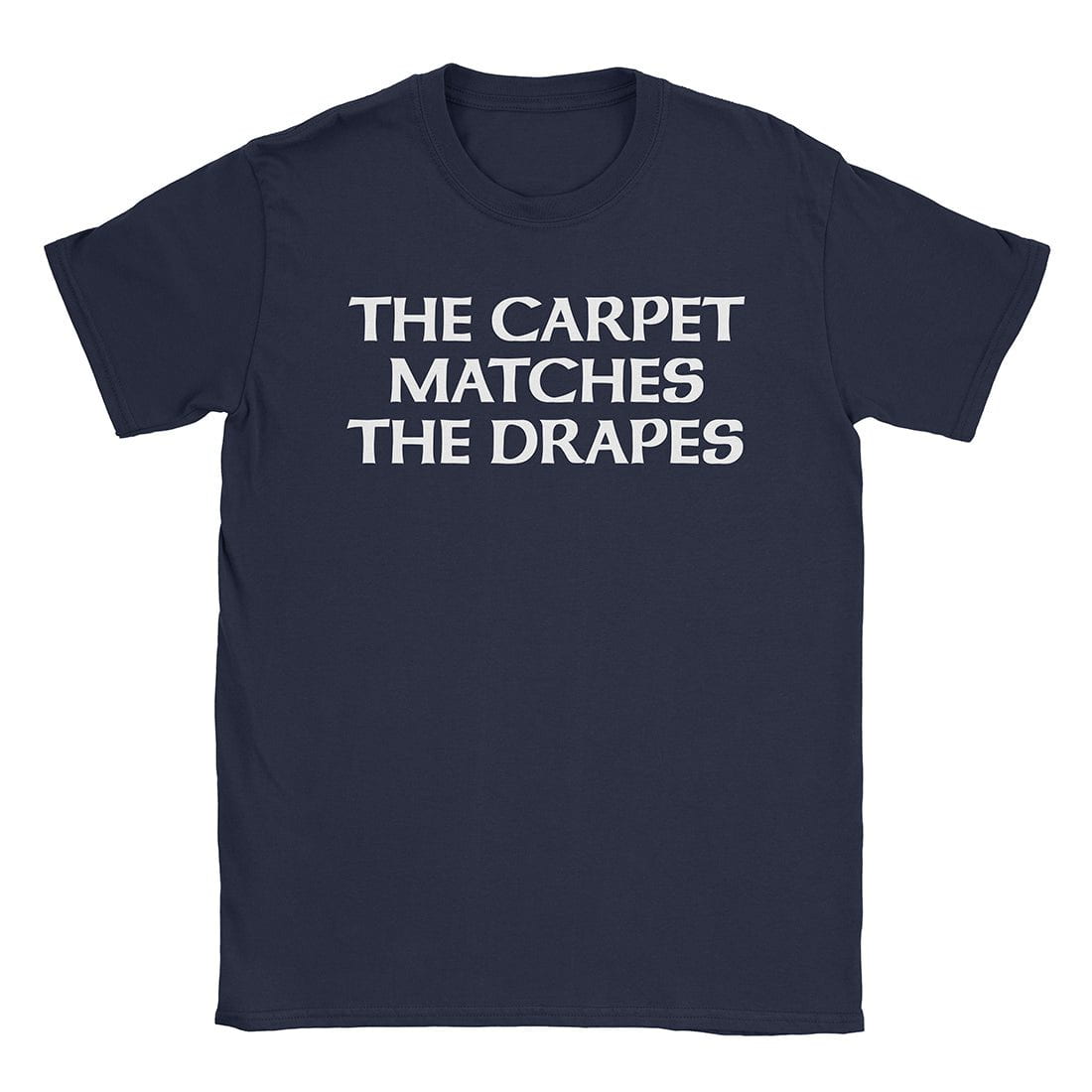 A-or-B-Tees T-Shirt Navy / S Matching Drapes T-Shirt