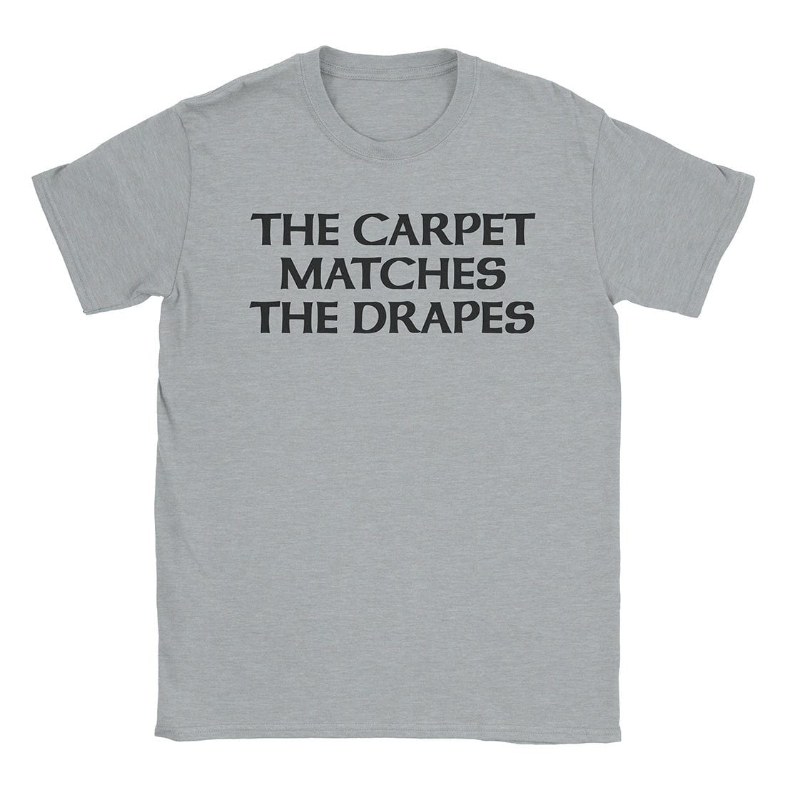 A-or-B-Tees T-Shirt Sport Grey / S Matching Drapes T-Shirt