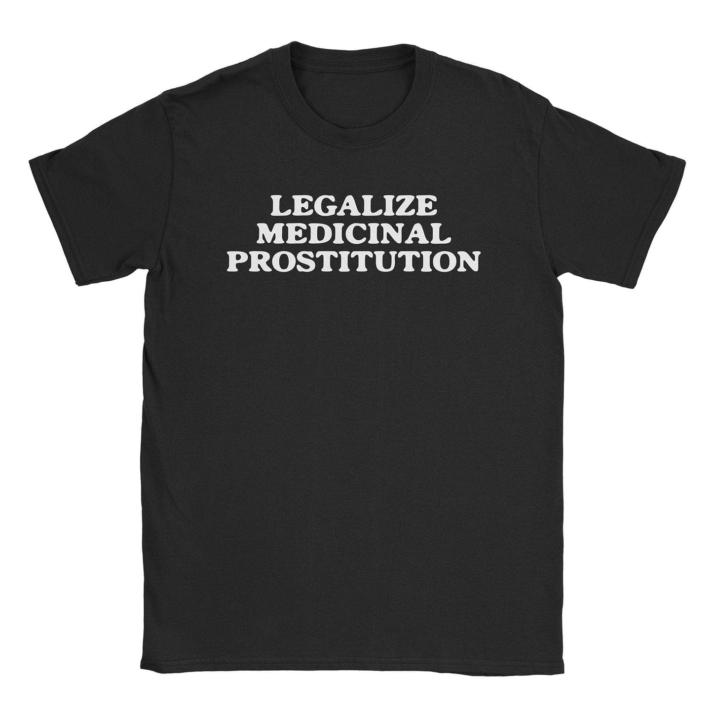 A-or-B-Tees T-Shirt Black / S Medicinal Prostitution T-Shirt