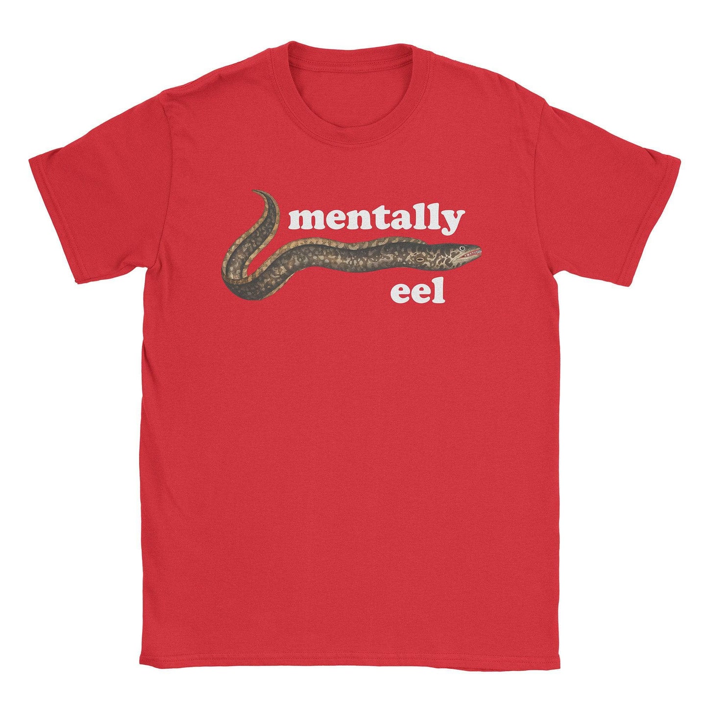 A-or-B-Tees T-Shirt Red / S Mentally Eel T-Shirt