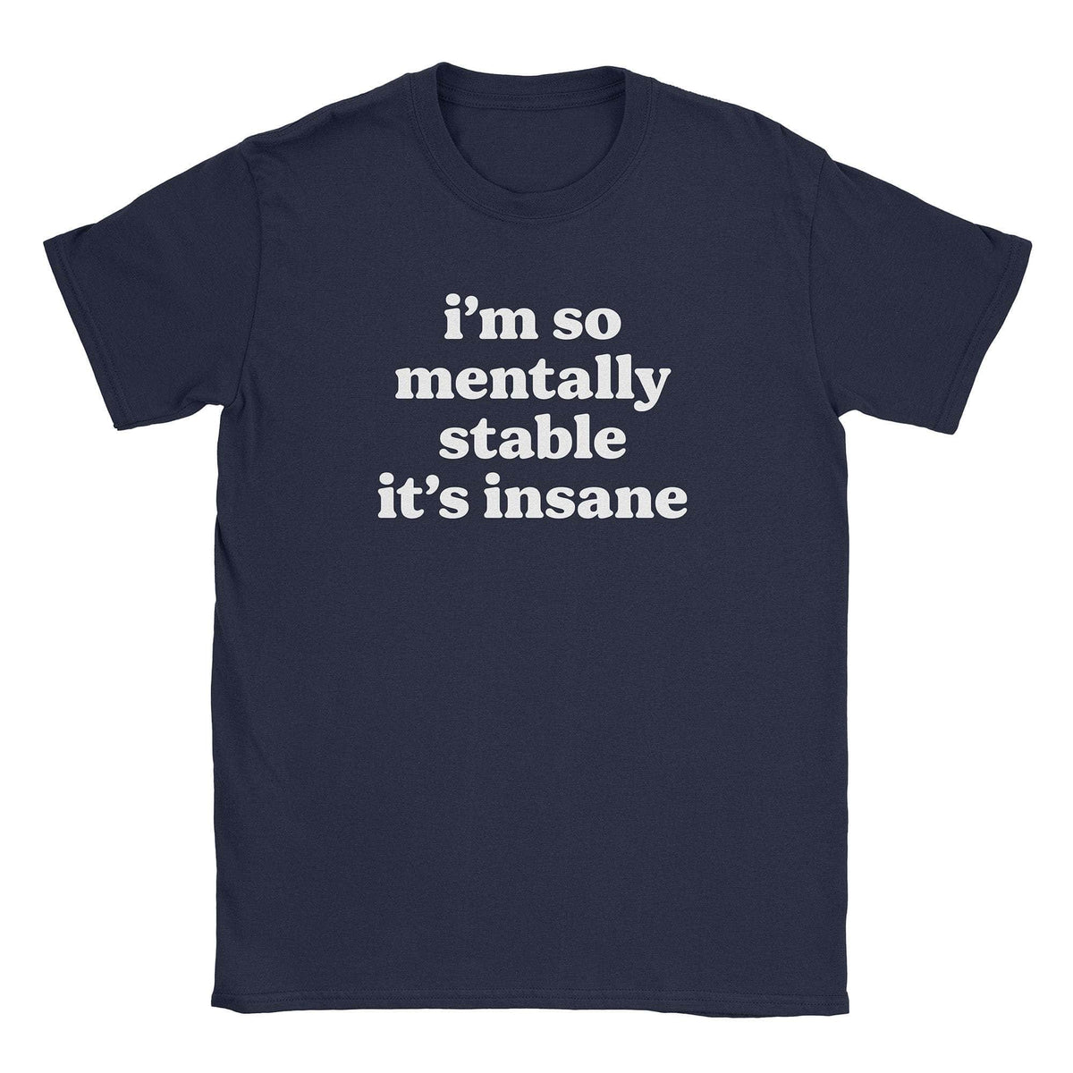 A-or-B-Tees T-Shirt Navy / S Mentally Stable T-Shirt