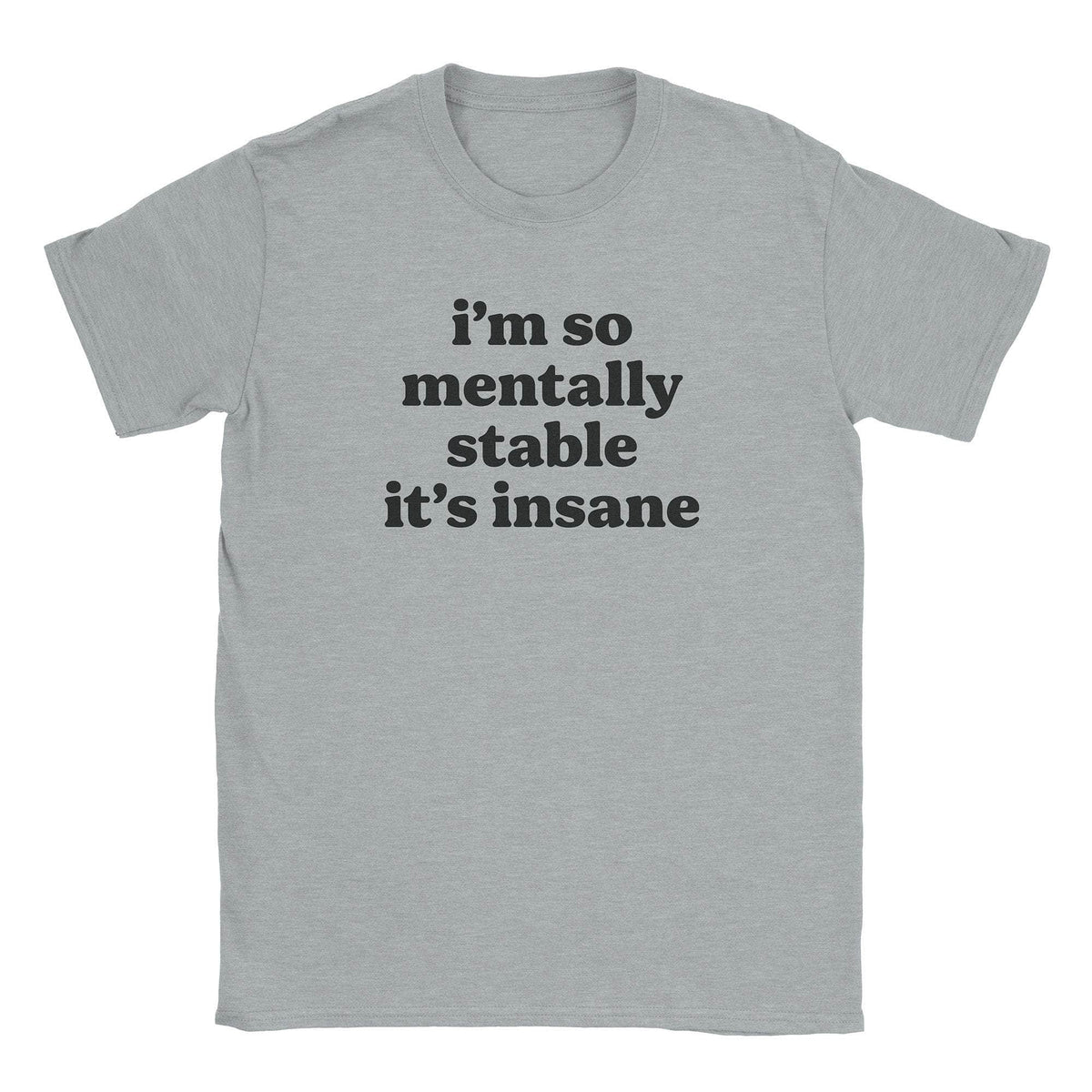 A-or-B-Tees T-Shirt Sport Grey / S Mentally Stable T-Shirt