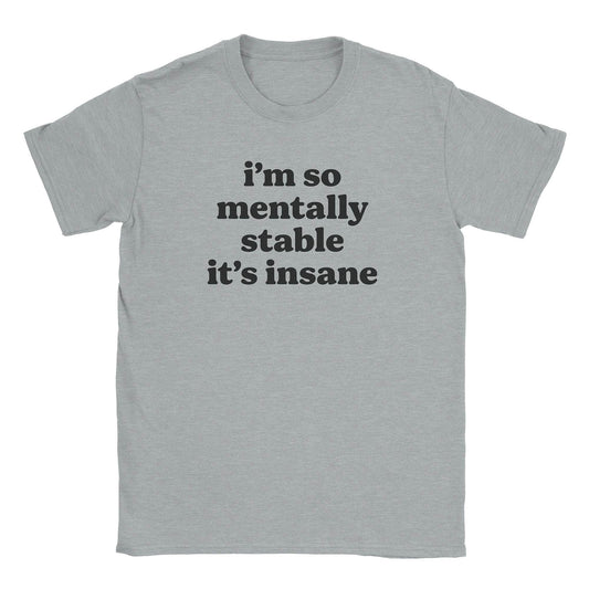A-or-B-Tees T-Shirt Sport Grey / S Mentally Stable T-Shirt