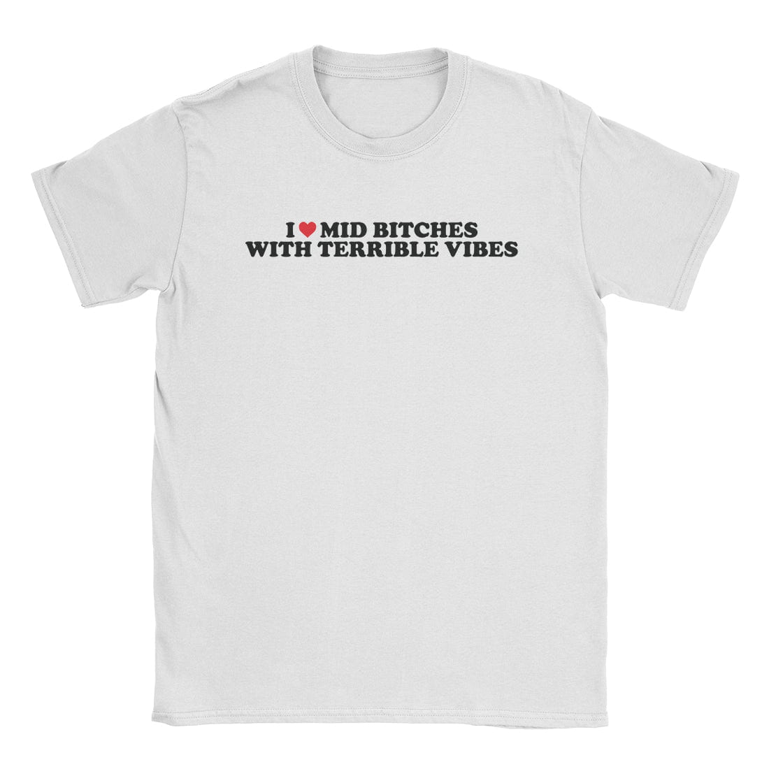 A-or-B-Tees T-Shirt White / S Mid Bitches T-Shirt