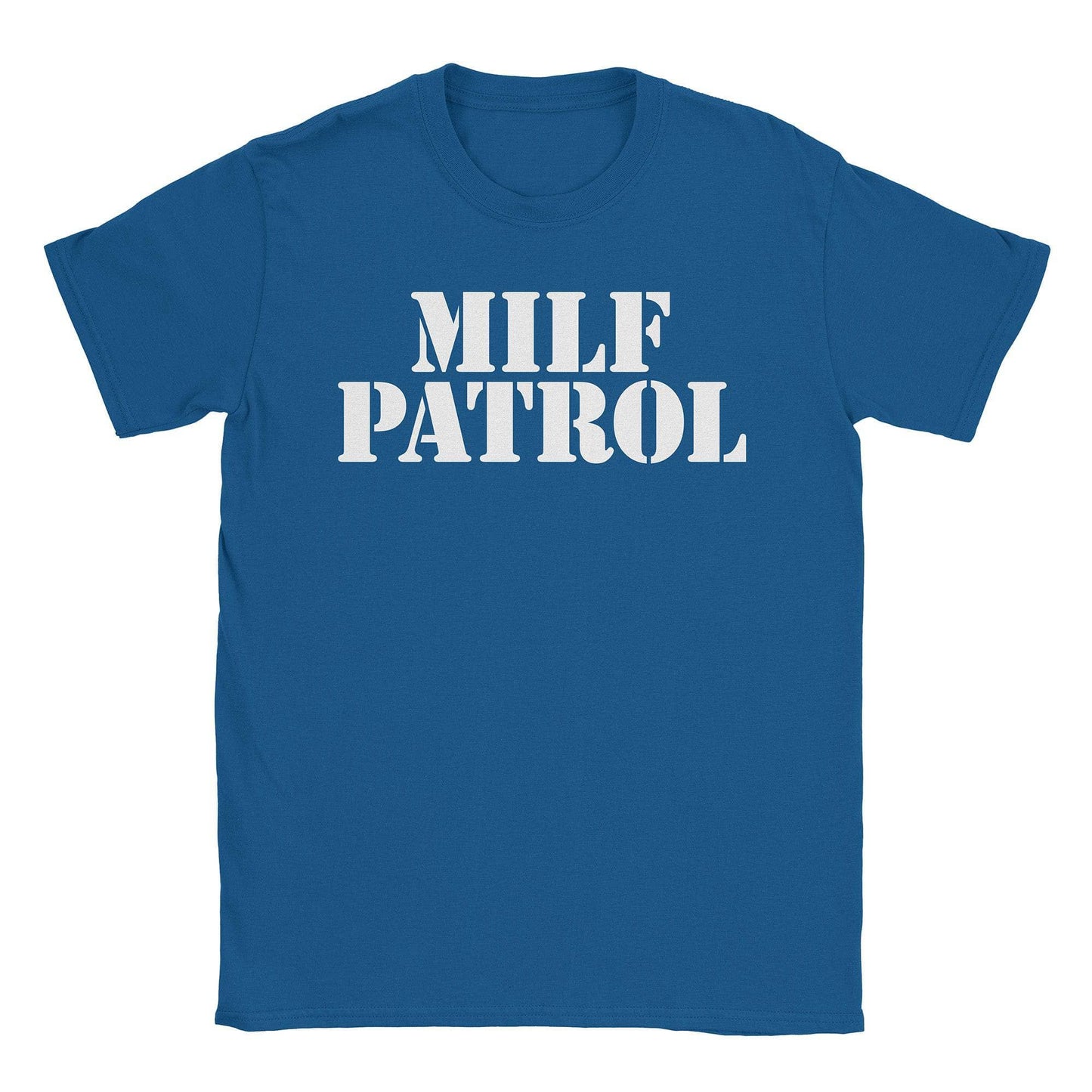 A-or-B-Tees T-Shirt Royal / S MILF Patrol T-Shirt