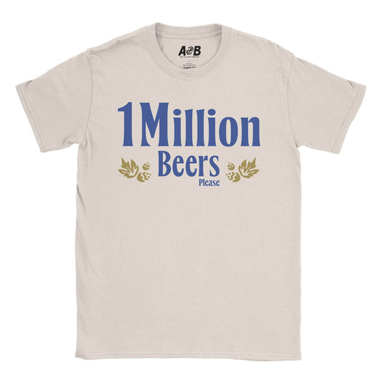 A-or-B-Tees T-Shirt Natural / S Million Beers T-Shirt