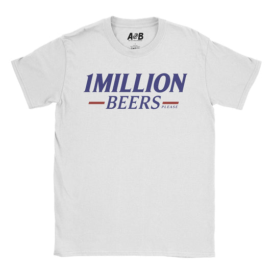 A-or-B-Tees T-Shirt White / S Million Beers T-Shirt