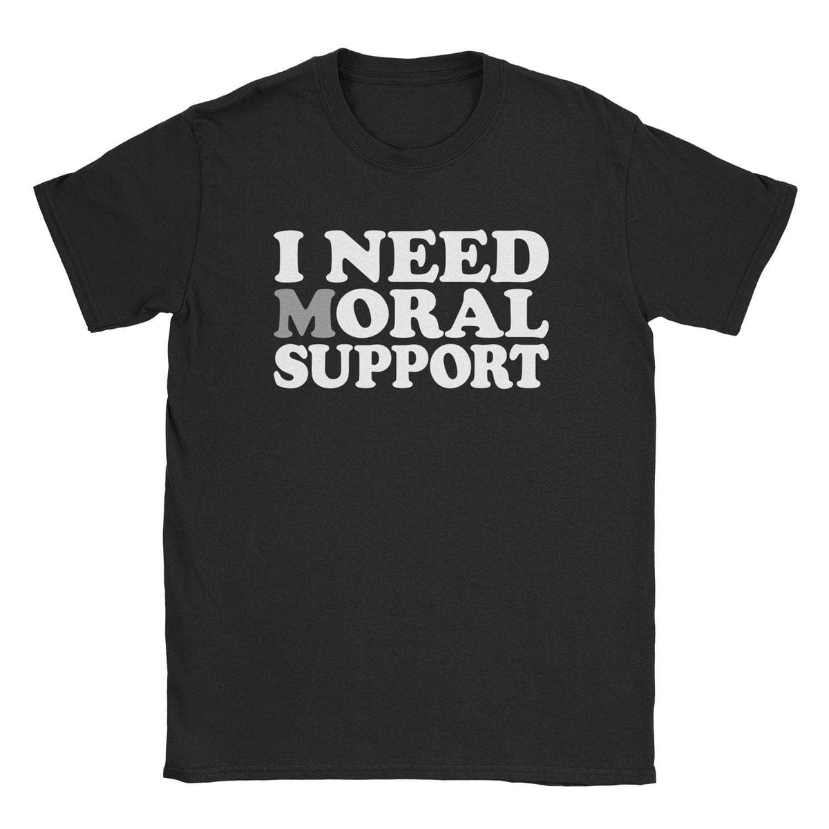 A-or-B-Tees T-Shirt Black / S Moral Support T-Shirt