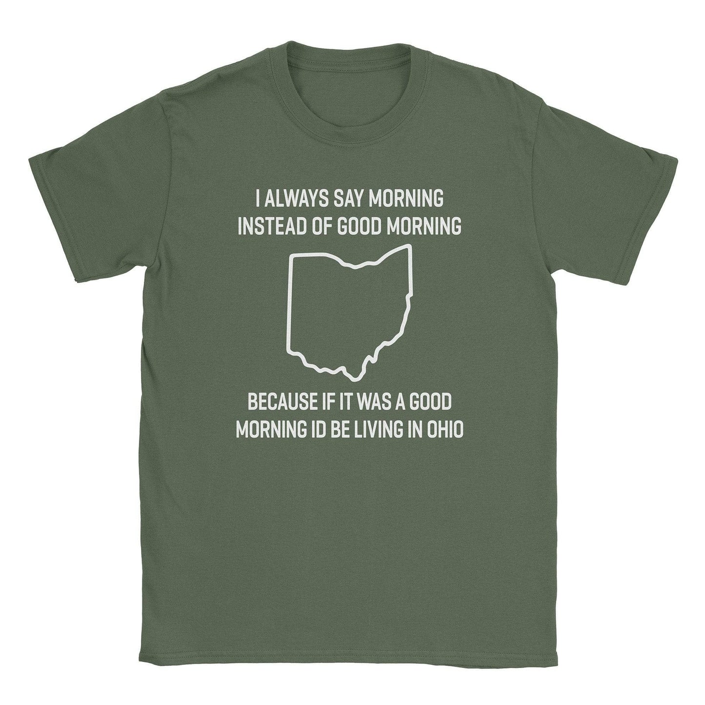A-or-B-Tees T-Shirt Military Green / S Morning Ohio T-Shirt