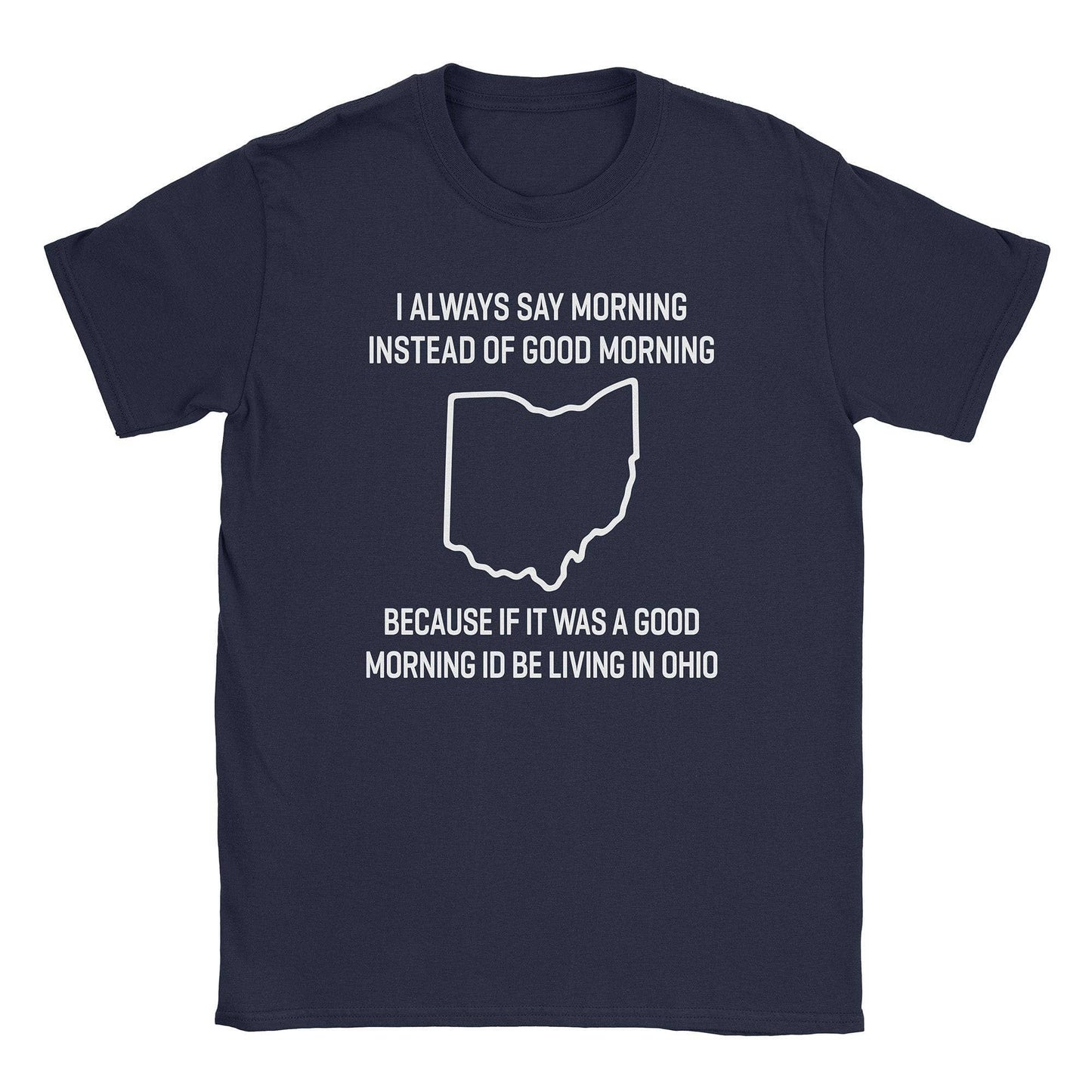 A-or-B-Tees T-Shirt Navy / S Morning Ohio T-Shirt