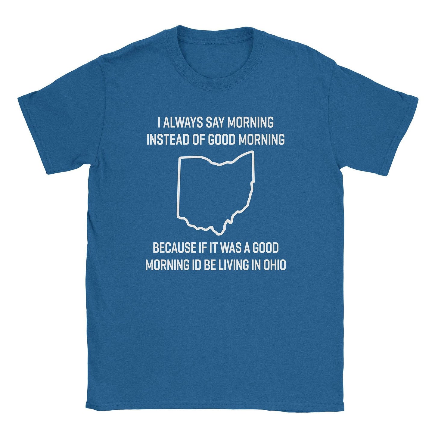 A-or-B-Tees T-Shirt Royal / S Morning Ohio T-Shirt