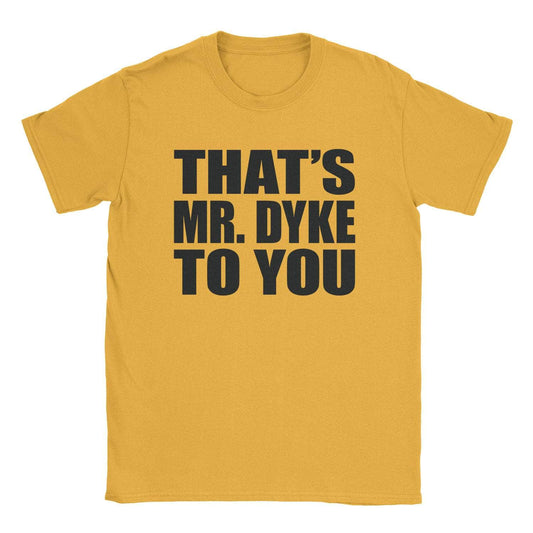 A-or-B-Tees T-Shirt Gold / S Mr. Dyke T-Shirt