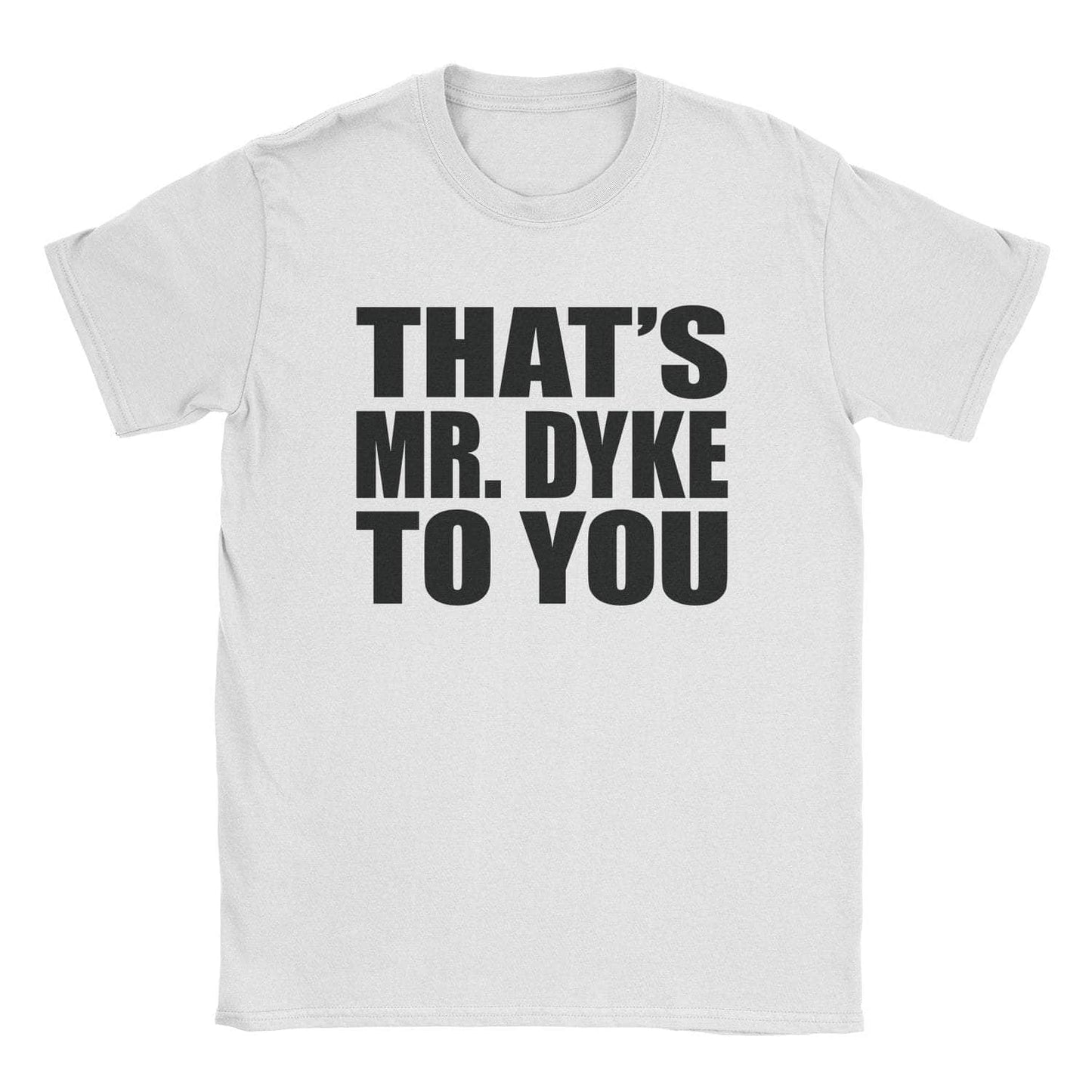 A-or-B-Tees T-Shirt White / S Mr. Dyke T-Shirt