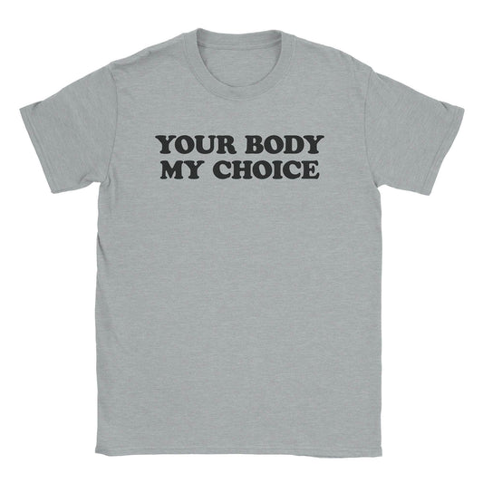 A-or-B-Tees T-Shirt Sport Grey / S My Choice T-Shirt