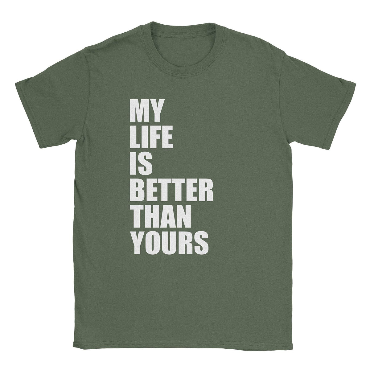 A-or-B-Tees T-Shirt Military Green / S My Life T-Shirt