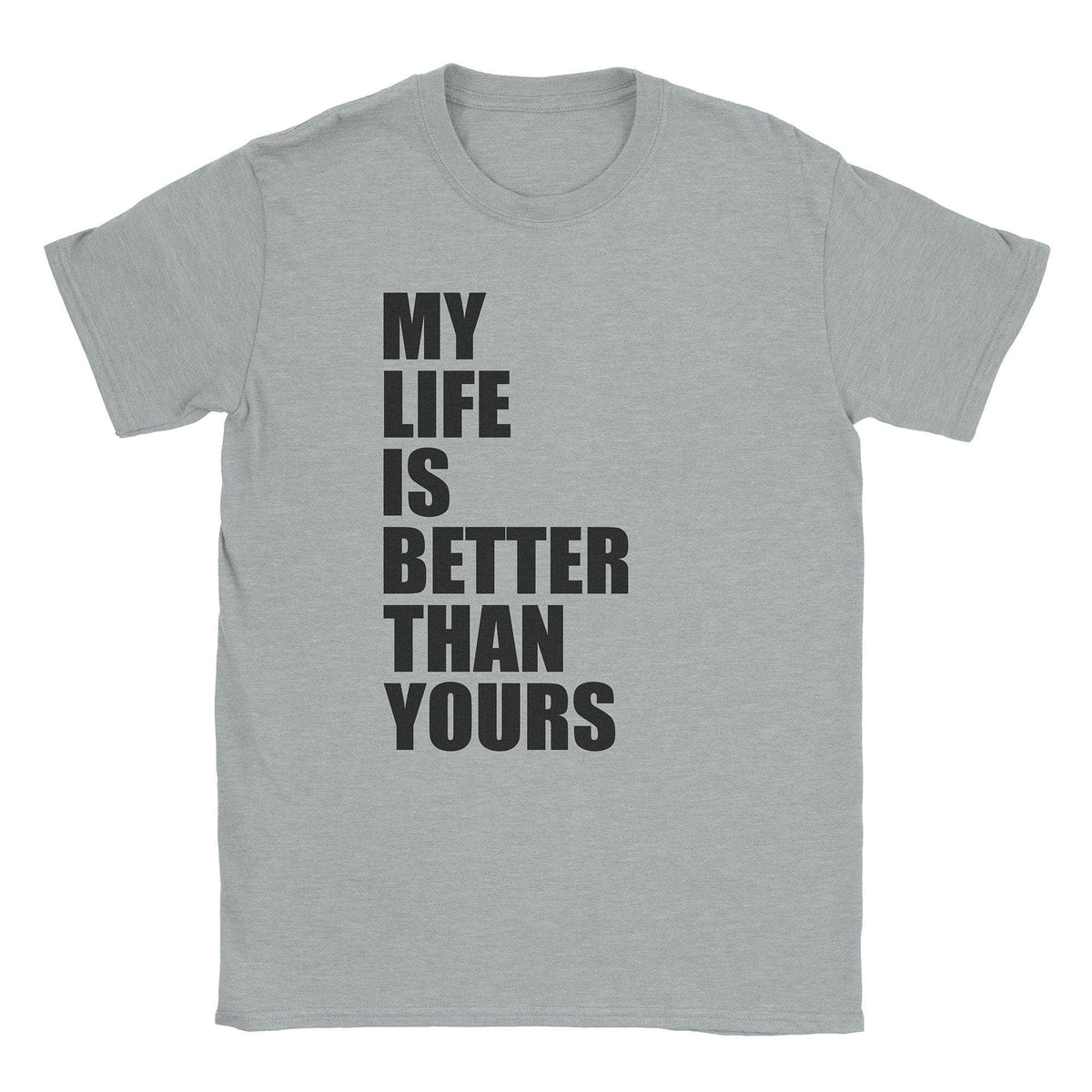 A-or-B-Tees T-Shirt Sport Grey / S My Life T-Shirt