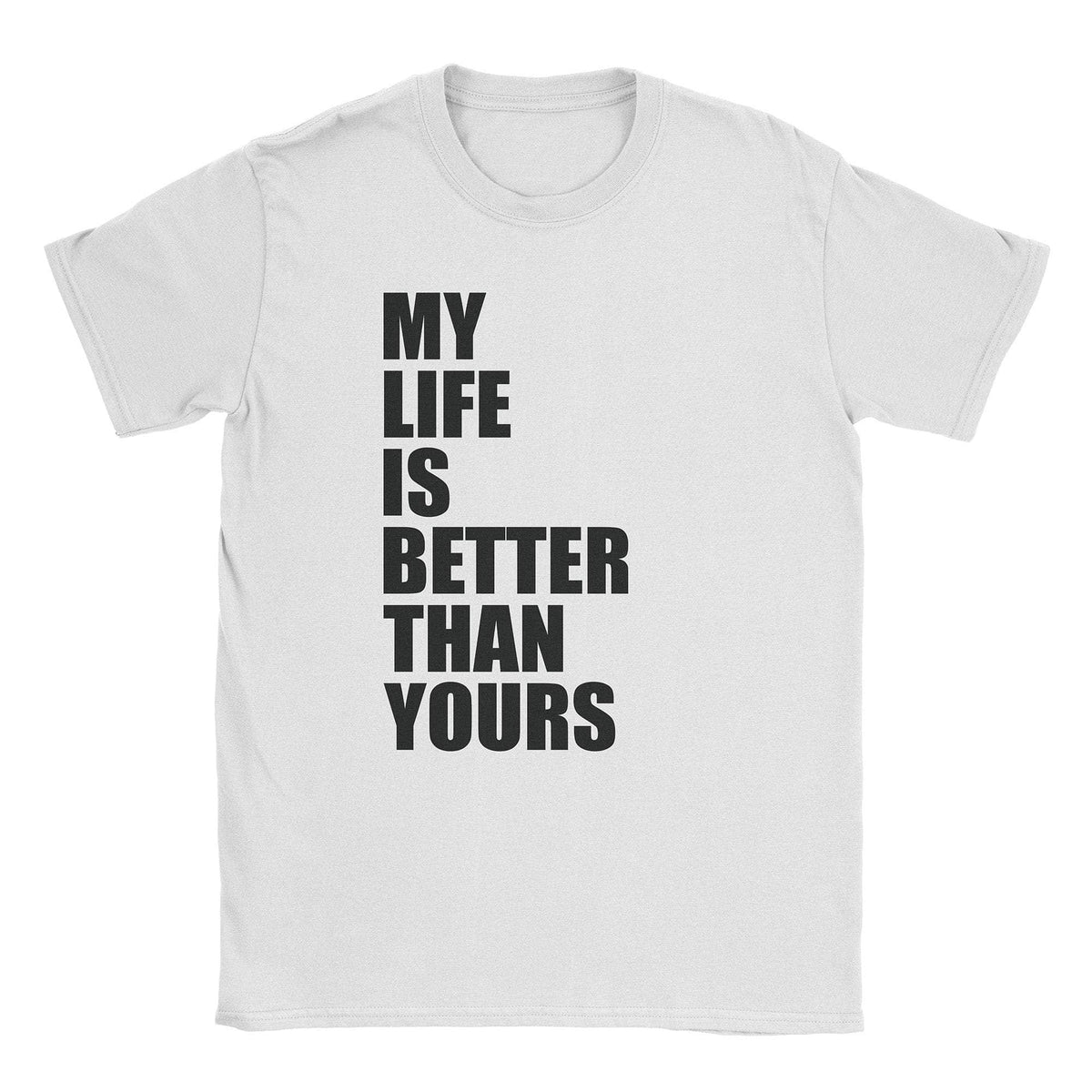 A-or-B-Tees T-Shirt White / S My Life T-Shirt
