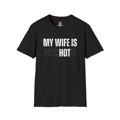 A-or-B-Tees T-Shirt Black / S My Wife Is Hot (Psychotic) T-Shirt