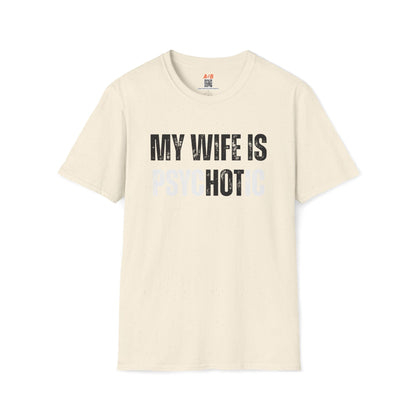 A-or-B-Tees T-Shirt Natural / S My Wife Is Hot (Psychotic) T-Shirt