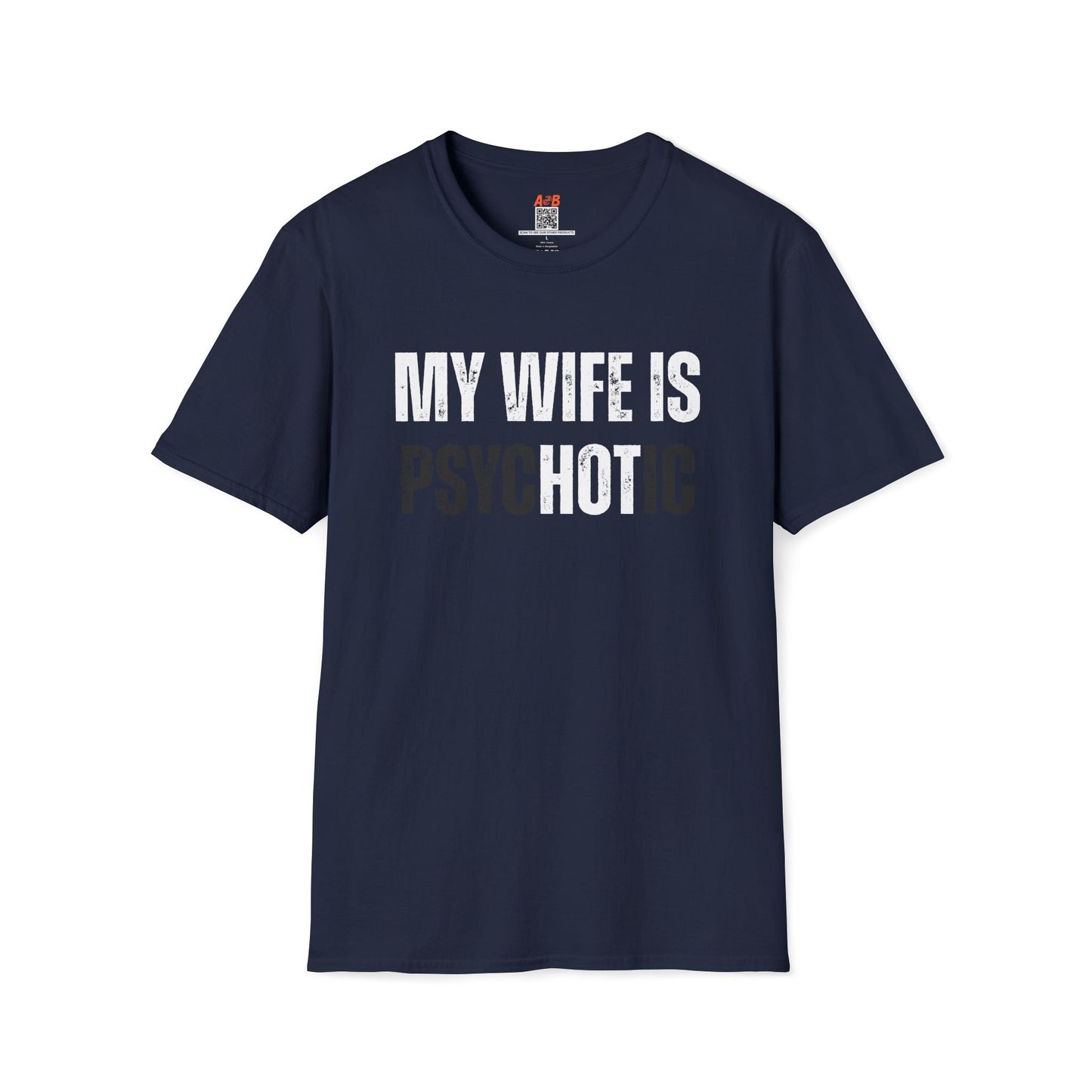 A-or-B-Tees T-Shirt Navy / S My Wife Is Hot (Psychotic) T-Shirt