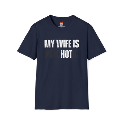 A-or-B-Tees T-Shirt Navy / S My Wife Is Hot (Psychotic) T-Shirt