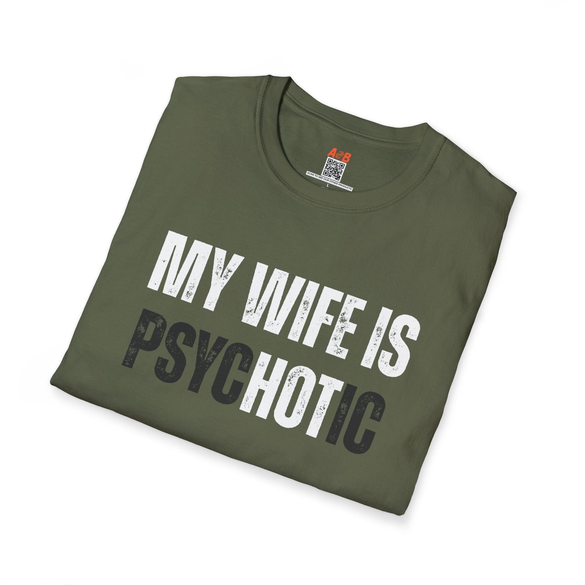 A-or-B-Tees T-Shirt My Wife Is Hot (Psychotic) T-Shirt