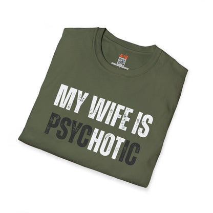 A-or-B-Tees T-Shirt My Wife Is Hot (Psychotic) T-Shirt