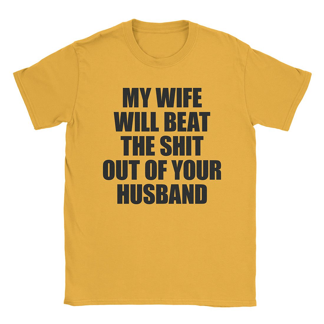 A-or-B-Tees T-Shirt Gold / S My Wife T-Shirt