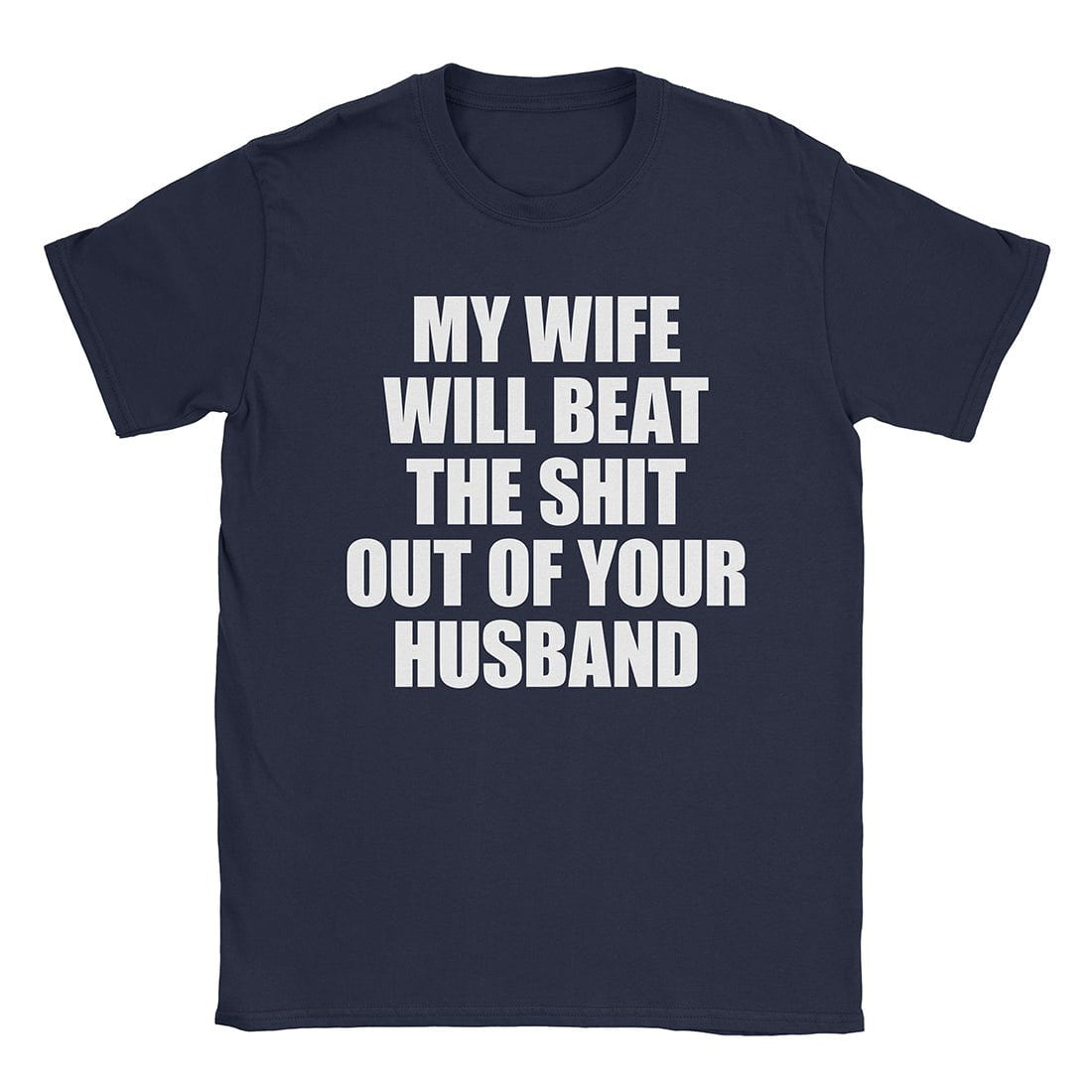 A-or-B-Tees T-Shirt Navy / S My Wife T-Shirt