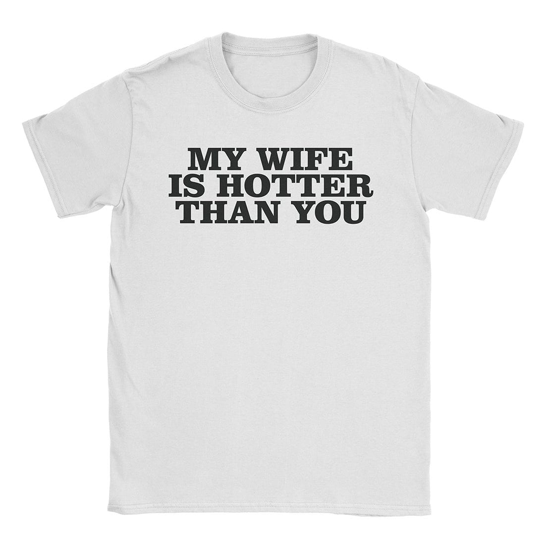A-or-B-Tees T-Shirt White / S My Wife T-Shirt