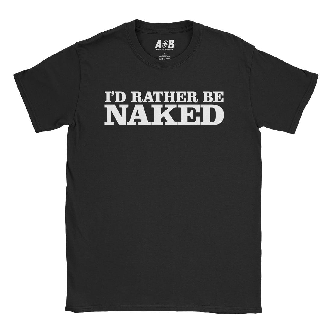 A-or-B-Tees T-Shirt Black / S Naked T-Shirt