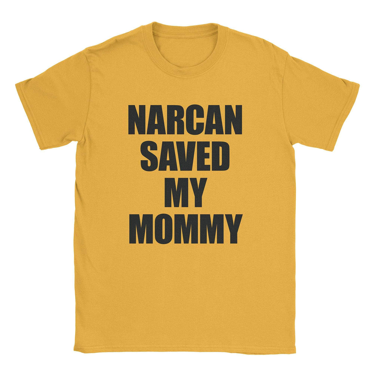 A-or-B-Tees T-Shirt Gold / S Narcan T-Shirt