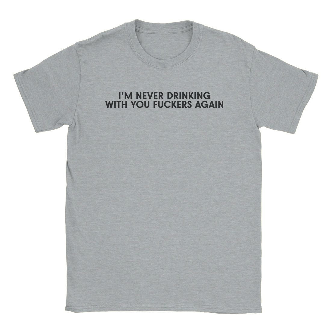 A-or-B-Tees T-Shirt Sport Grey / S Never Drinking T-Shirt