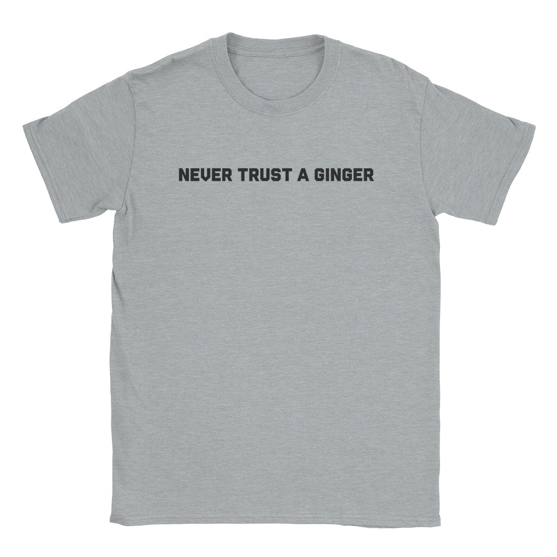 A-or-B-Tees T-Shirt Sport Grey / S Never Trust A Ginger T-Shirt