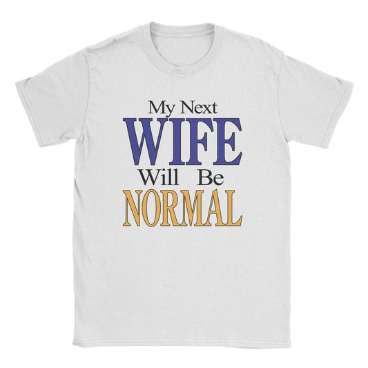 A-or-B-Tees T-Shirt White / S Next Wife T-Shirt