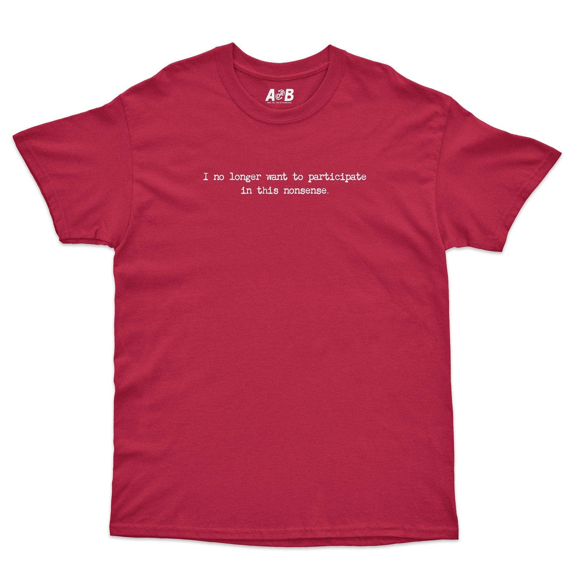 A-or-B-Tees T-Shirt Red / S Nonsense T-Shirt