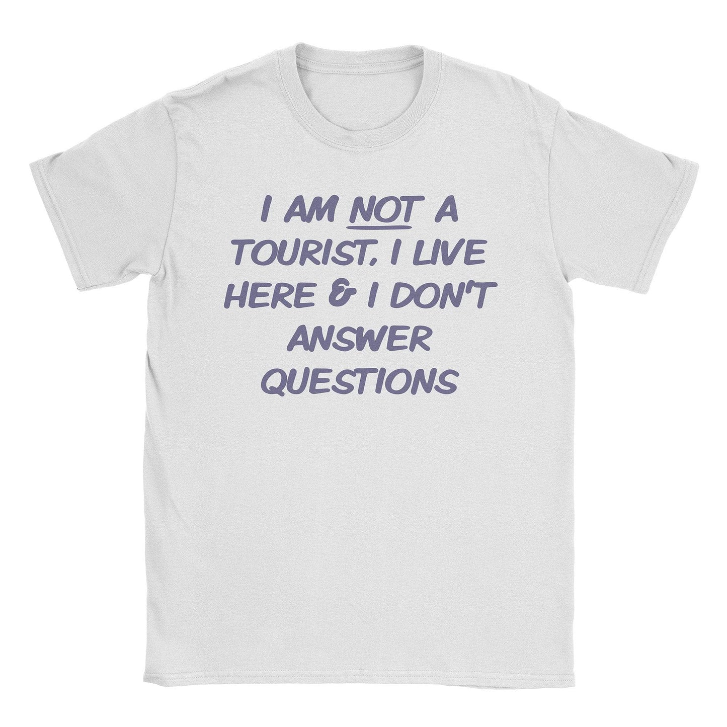 A-or-B-Tees T-Shirt White / S Not a Tourist T-Shirt