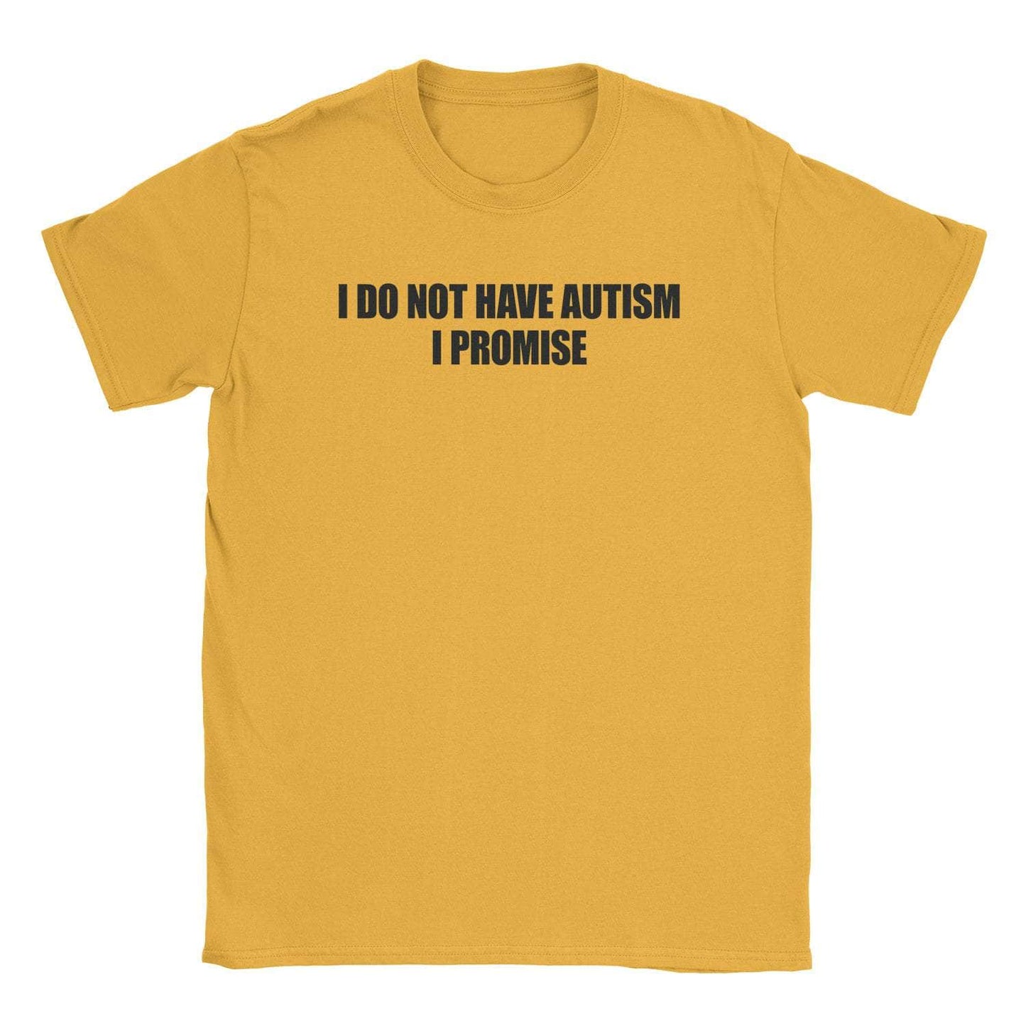 A-or-B-Tees T-Shirt Gold / S Not Autistic T-Shirt