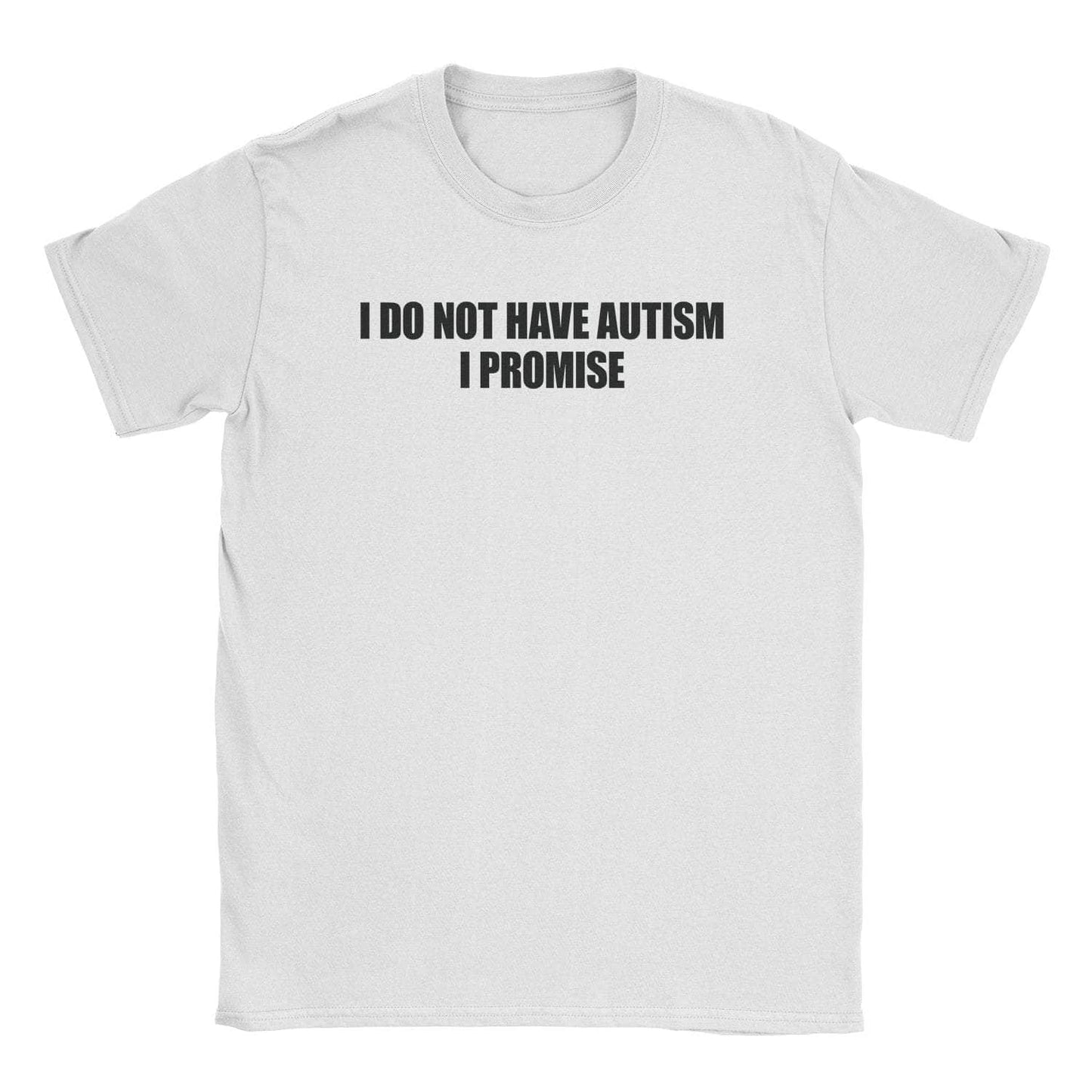 A-or-B-Tees T-Shirt White / S Not Autistic T-Shirt