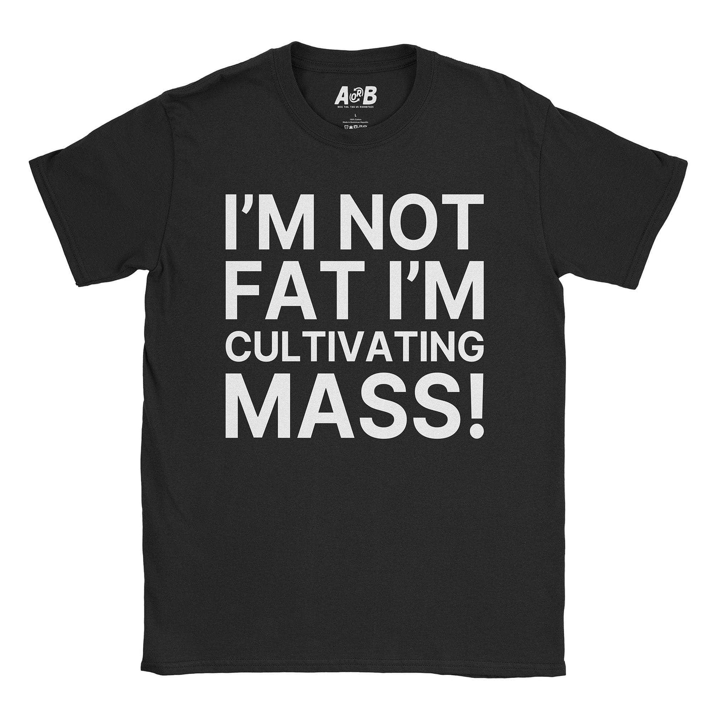 A-or-B-Tees T-Shirt Black / S Not Fat T-Shirt