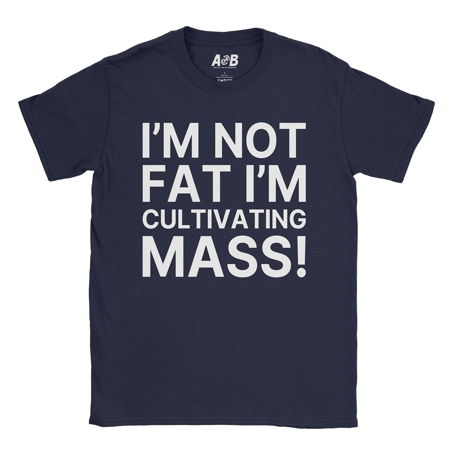 A-or-B-Tees T-Shirt Navy / S Not Fat T-Shirt