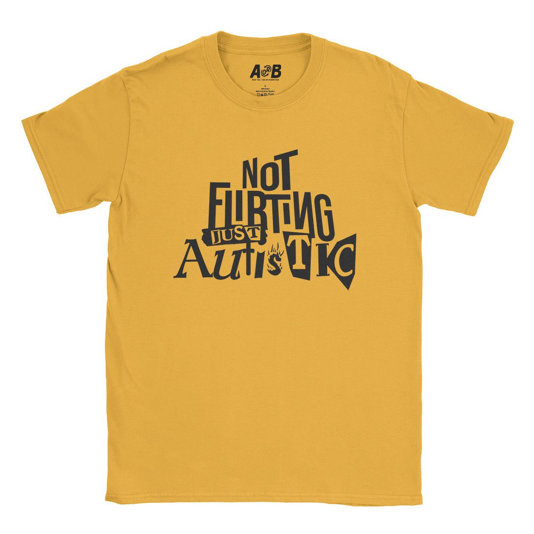 A-or-B-Tees T-Shirt Gold / S Not Flirting T-Shirt