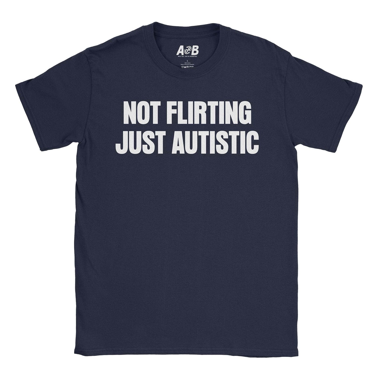 A-or-B-Tees T-Shirt Navy / S Not Flirting T-Shirt