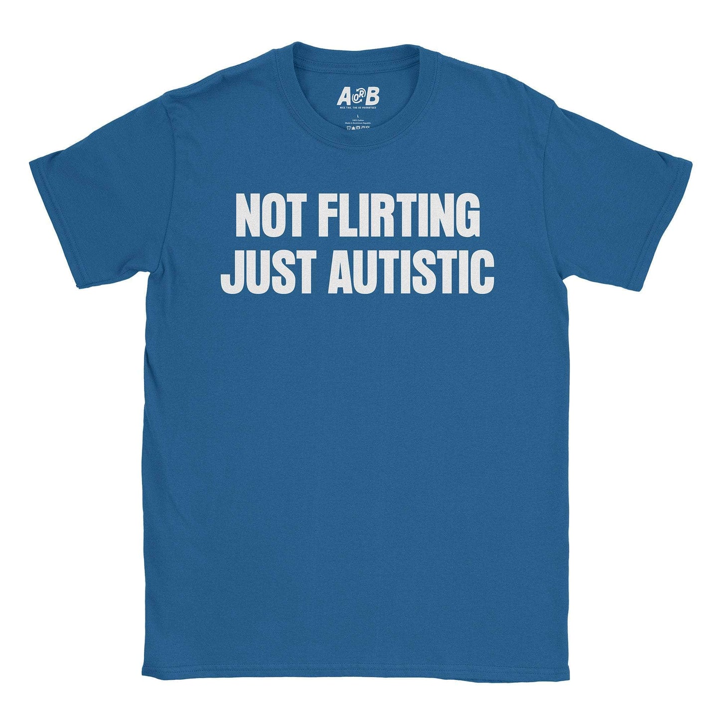 A-or-B-Tees T-Shirt Royal / S Not Flirting T-Shirt