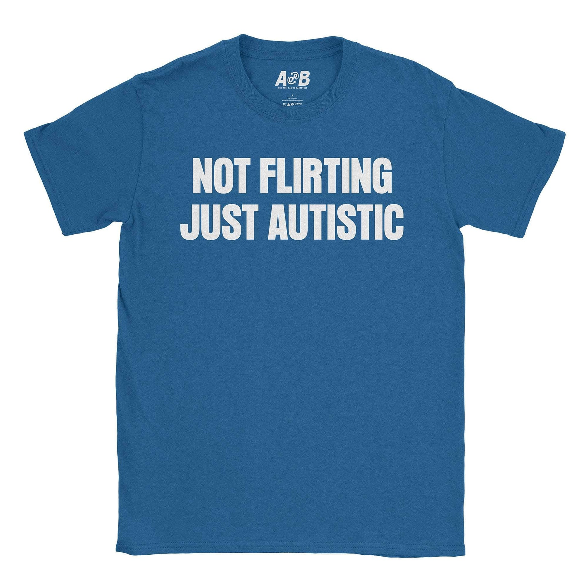 A-or-B-Tees T-Shirt Royal / S Not Flirting T-Shirt