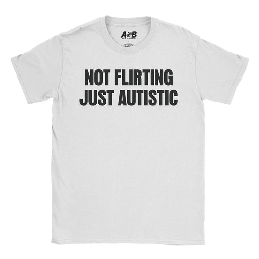 A-or-B-Tees T-Shirt White / S Not Flirting T-Shirt