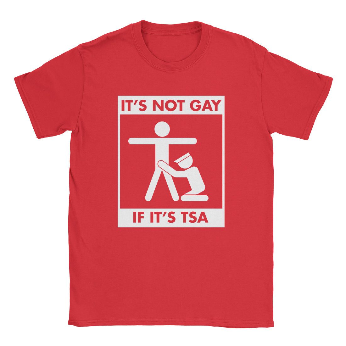 A-or-B-Tees T-Shirt Red / S Not Gay If TSA T-Shirt
