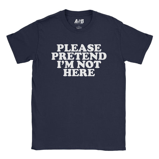 A-or-B-Tees T-Shirt Navy / S Not Here T-Shirt